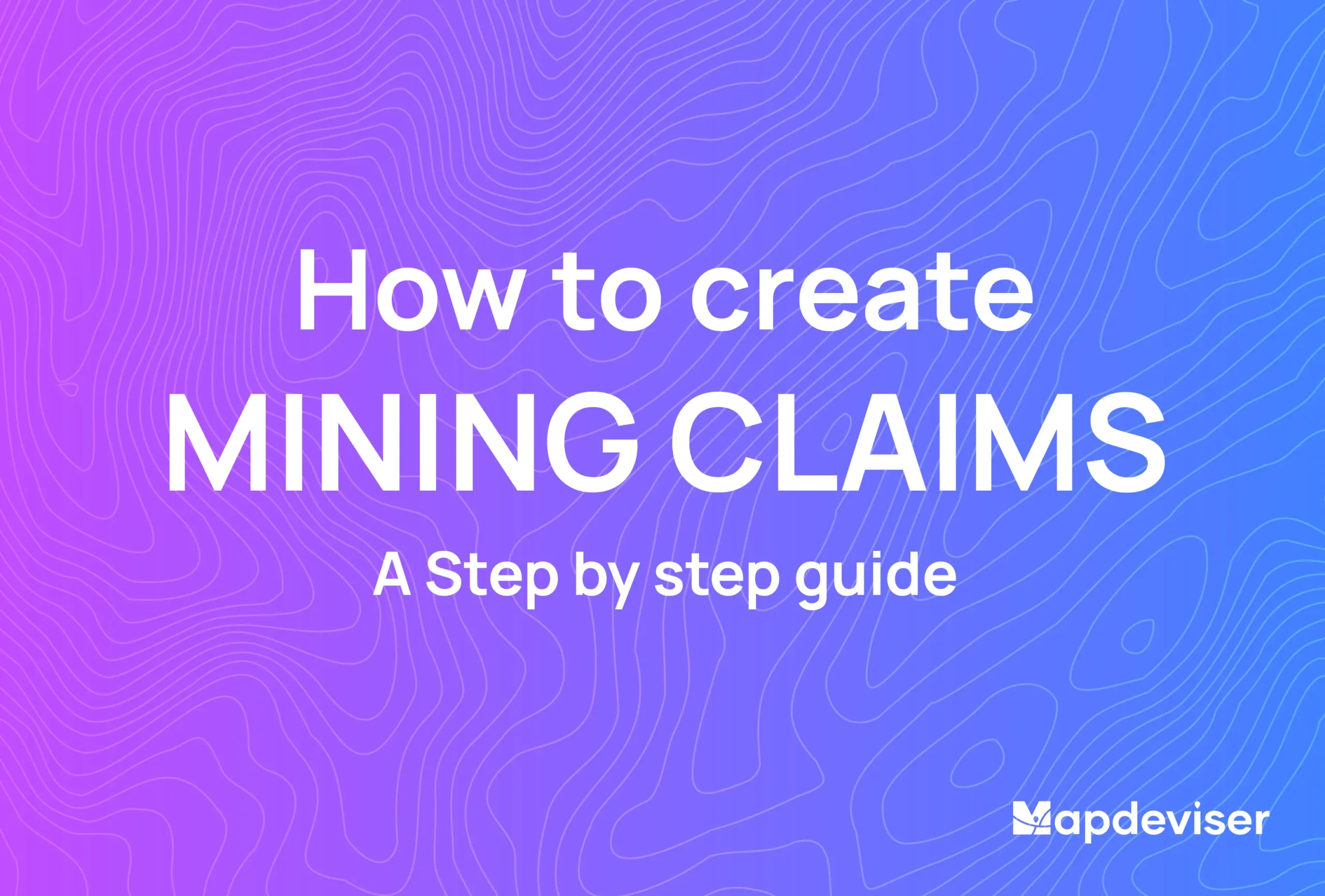 The image is related to mining claims for BLM in Nevada, USA, creation, and how its process is step by step.